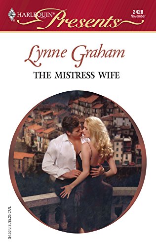 9780373124282: The Mistress Wife (Harlequin Presents)