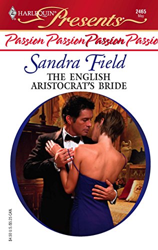 Beispielbild fr The English Aristocrat's Bride (Harlequin Presents, No. 2465) zum Verkauf von BookHolders