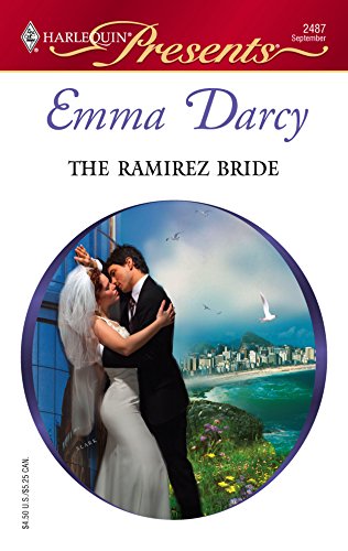 Stock image for The Ramirez Bride (Harlequin Presents # 2487) for sale by SecondSale