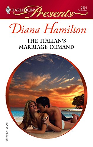 The Italian's Marriage Demand (9780373124916) by Hamilton, Diana