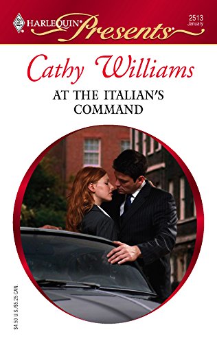 At the Italian's Command (9780373125135) by Williams, Cathy