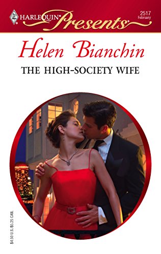 9780373125173: The High-Society Wife (HARLEQUIN PRESENTS/Ruthless)