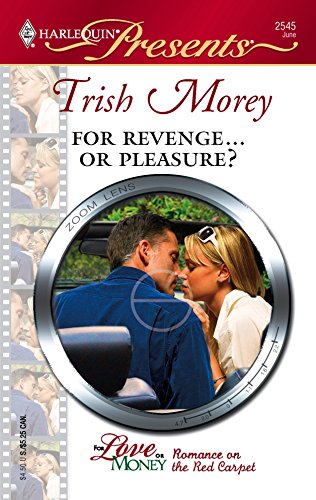 9780373125456: For Revenge...or Pleasure?: For Love or Money (Harlequin Presents)