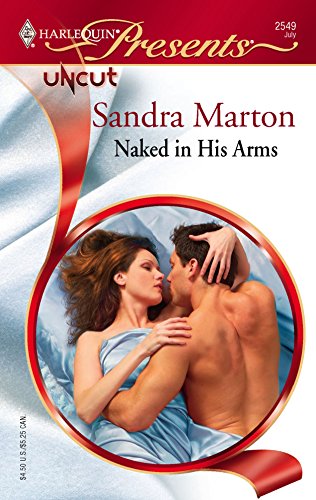 9780373125494: Naked in His Arms (Harlequin Presents)