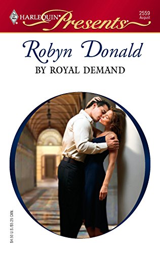 By Royal Demand (9780373125593) by Donald, Robyn