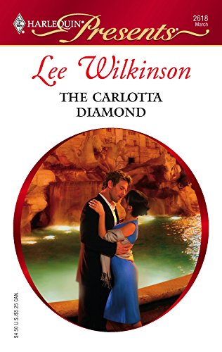 Imagen de archivo de The Carlotta Diamond (Harlequin Presents) a la venta por BookHolders