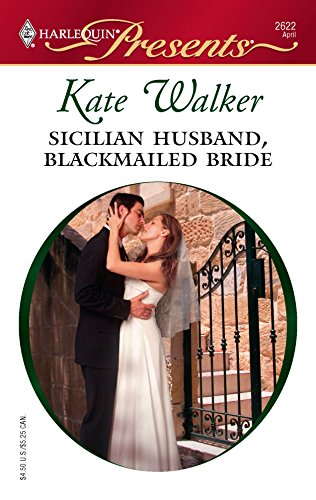 Sicilian Husband, Blackmailed Bride (9780373126224) by Walker, Kate