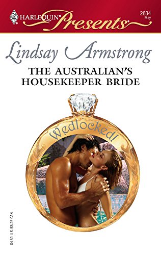 9780373126347: The Australian's Housekeeper Bride (Harlequin Presents)