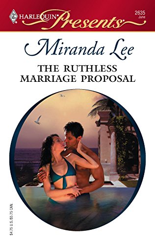 The Ruthless Marriage Proposal (9780373126354) by Lee, Miranda