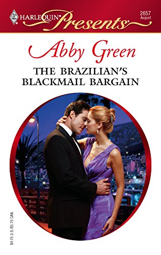 9780373126576: The Brazilian's Blackmail Bargain (Harlequin Presents)