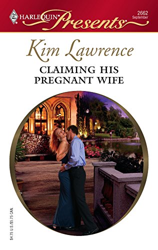 Claiming His Pregnant Wife (9780373126620) by Lawrence, Kim