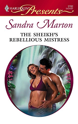 Stock image for The Sheikh's Rebellious Mistress for sale by Better World Books