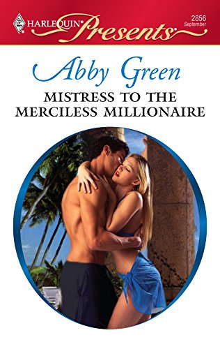 9780373128563: Mistress to the Merciless Millionaire (Harlequin Presents)