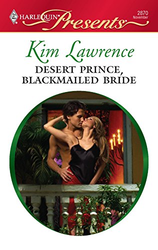 Desert Prince, Blackmailed Bride (9780373128709) by Lawrence, Kim