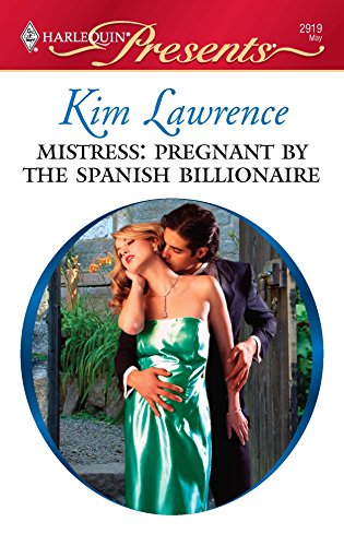 Stock image for Mistress: Pregnant by the Spanish Billionaire for sale by Jenson Books Inc