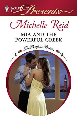 9780373129348: Mia and the Powerful Greek (Harlequin Presents: The Balfour Brides)