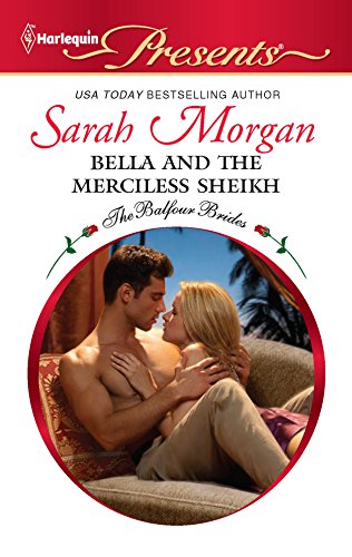 Bella and the Merciless Sheikh (9780373129706) by Morgan, Sarah