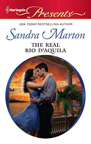 9780373130320: The Real Rio D'aquila (Harlequin Presents: The Orsini Brothers)