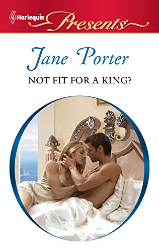 9780373130757: Not Fit for a King? (Harlequin Presents)