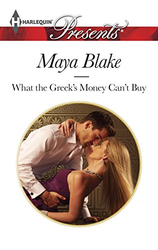 Beispielbild fr What the Greek's Money Can't Buy zum Verkauf von Better World Books