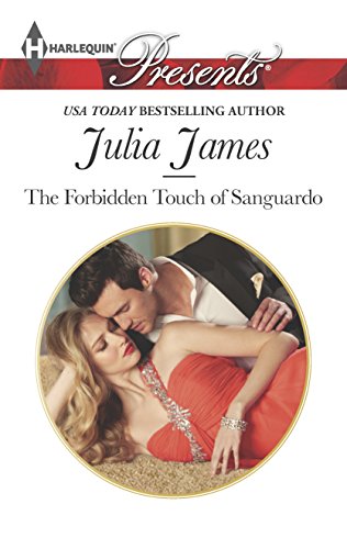 9780373132447: The Forbidden Touch of Sanguardo (Harlequin Presents)