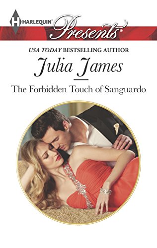 Stock image for The Forbidden Touch of Sanguardo (Harlequin Presents) for sale by Once Upon A Time Books