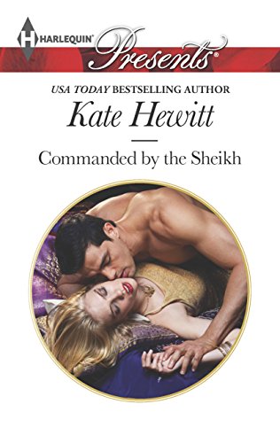 9780373132829: Commanded By the Sheikh (Harlequin Presents: Rivals to the Crown of Kadar)