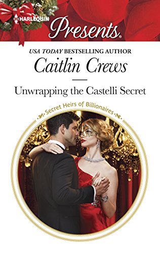 9780373133857: Unwrapping the Castelli Secret: A Passionate Christmas Romance