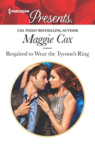 Stock image for Required to Wear the Tycoon's Ring (Harlequin Presents) for sale by SecondSale