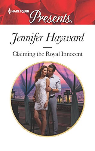 9780373134366: Claiming the Royal Innocent (Harlequin Presents: Kingdoms & Crowns)