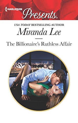 Beispielbild fr The Billionaire's Ruthless Affair (Rich, Ruthless and Renowned, 2) zum Verkauf von BooksRun