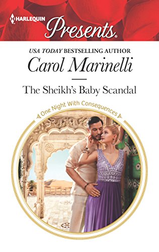 9780373134656: The Sheikh's Baby Scandal (Harlequin Presents: One Night With Consequences)