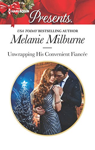 Stock image for Unwrapping His Convenient Fiance: An Emotional Christmas Romance (Harlequin Presents) for sale by The Yard Sale Store
