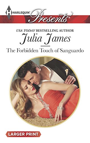 9780373137213: The Forbidden Touch of Sanguardo (Harlequin Presents)