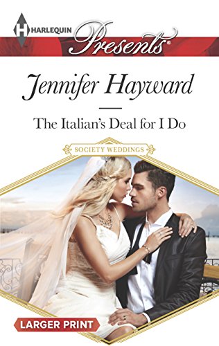 Stock image for The Italian's Deal for I Do (Society Weddings, 4) for sale by -OnTimeBooks-