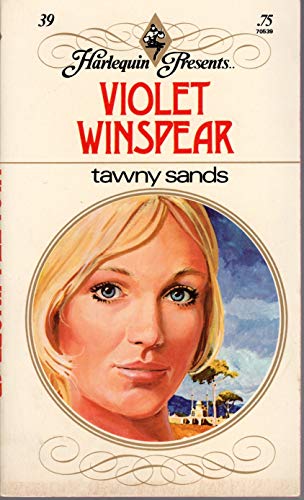 Stock image for Tawny Sands (Harlequin Presents #39) for sale by ThriftBooks-Atlanta