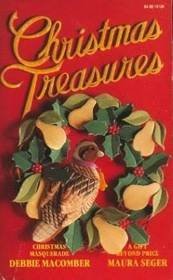 Imagen de archivo de Christmas Treasures: Christmas Masquerade/A Gift Beyond Price (Christmas Romance 2-in-1) a la venta por ThriftBooks-Dallas