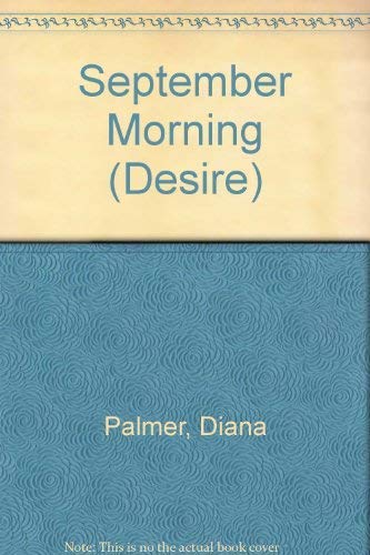 9780373152223: September Morning (Desire)