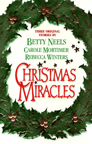 Stock image for Christmas Miracles : A Christmas Proposal; Heavenly Angels; A Daddy for Christmas for sale by Second Chance Books & Comics