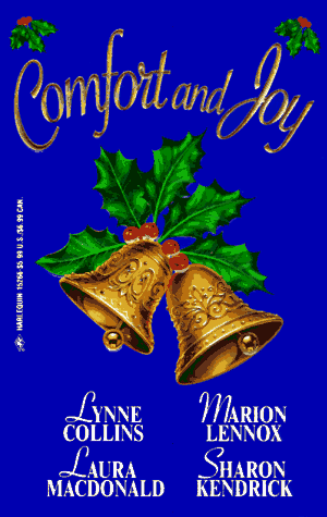 Comfort and Joy (9780373152667) by Lynne Collins; Marion Lennox; Laura MacDonald; Sharon Kendrick