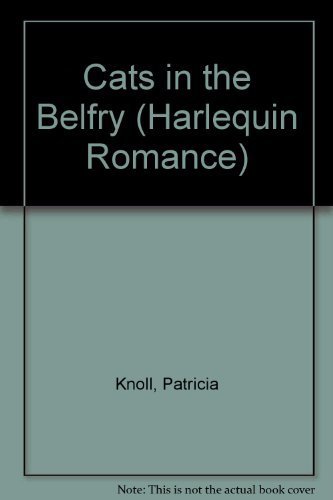 9780373154517: Cats in the Belfry (Easyread Print Harlequin Romance)