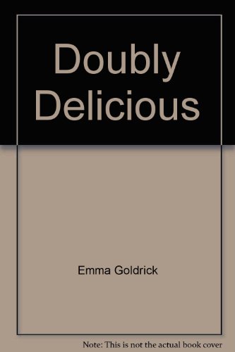 9780373154586: Title: Doubly Delicious Easyread Print Harlequin Romance