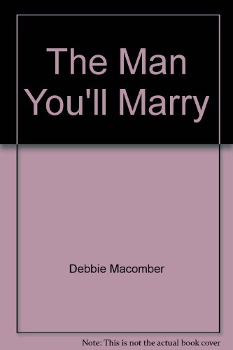 9780373154623: The Man You'll Marry (Easyread Print Harlequin Romance)