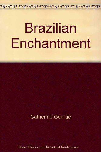 9780373154654: Title: Brazilian Enchantment