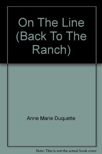 9780373155354: On The Line (Back To The Ranch)