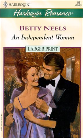 9780373159314: An Independent Woman (Harlequin Romance #531)