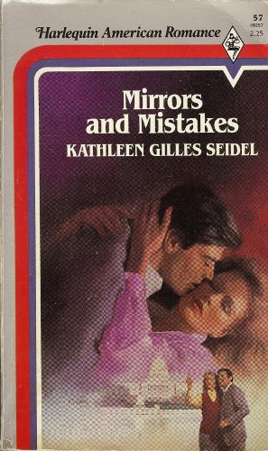 Stock image for Mirrors and Mistakes (Harlequin American Romance, No. 57) for sale by Gulf Coast Books