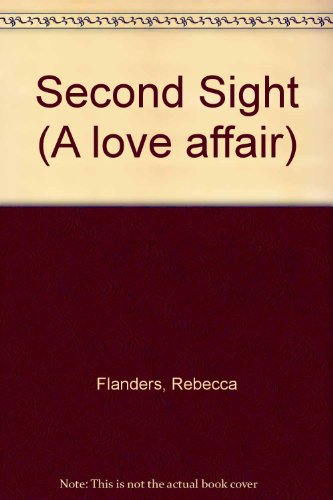 Second Sight (9780373160587) by Rebecca Flanders
