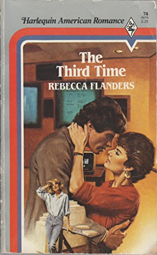 The Third Time (9780373160747) by Rebecca Flanders