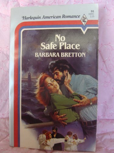 No Safe Place (9780373160914) by Barbara Bretton